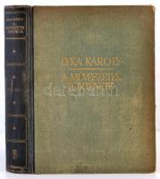 Lyka Károly: A művészetek története. Bp., 1944, Uj Idők Irodalmi Intézet Rt. (Singer és Wolfner.), 5...