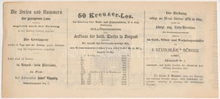 Budapest / Pest 1873. "A Magyar Királyi Pénzügyminisztérium arany- és ezüst sorsjátéka az Újpes...