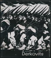 Derkovits Gyula emlékkiállítása (1894-1934). Bp., 1965, Magyar Nemzeti Galéria. Kiadói papírkötés, magyar és francia nyelven./ Gyula Derkovits Retrospective (1894-1934). Paperbinding, in Hungarian and French language.