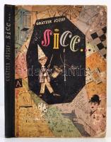 Grätzer József: Sicc... Szórajiztató időtöltések, cseles csalafintaságok. A borító Würtz Ádám, a rajzokat Berczeller Rezső, Gönczi Tibor, Hauswirth Magda, Molnár Ágnes, Réber László készítette. Bp., 1957, Móra. Kiadói illusztrált félvászon-kötés, kopottas borítóval, de belül jó állapotban.