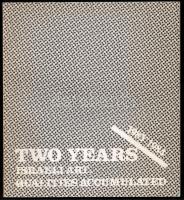 Two Years 1983-1984. Israeli Art. Qualities Accumulated. Tel Aviv, 1984, The Tel Aviv Museum. Kiadói papírkötés, angol és héber nyelven./ Paperbinding, in English and Hebrew languages.