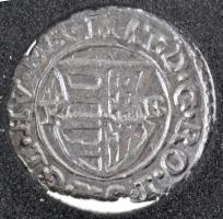 1618K-B Denár Ag "II. Mátyás" (0,37g) T:2 ki. Huszár: 1141., Unger II.: 870.