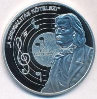 DN "Nemzetünk Nagyjai - "A zsenialitás kötelez" - Liszt Ferenc / Isten áldd meg a magyart!" Ag emlékérem tanúsítvánnyal (10,37g/0.999/35mm) T:PP