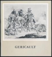 Magyar Nemzeti Galéri művészeti katalógusai, 2 db: 
Theodore Gericault (1791-1824) rajzai a roueni ...