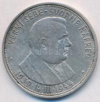 Szlovákia 1944. 50K Ag "Függetlenség 5. évfordulója" T:2 Slovakia 1944. 50 Korun Ag "5th Anniversary of Independence" C:XF