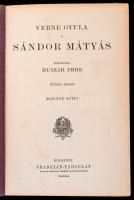 Verne Gyula: Sándor Mátyás I-II. Fordította Huszár Imre. Budapest, é.n., Franklin-Társulat. Ötödik k...