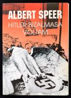 Albert Speer: Hitler bizalmasa voltam. Bp., 1996, Zrínyi Kiadó. Kiadói papírkötésben.