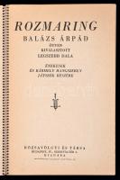 Rozmaring. Balázs Árpád ötven kiválasztott legszebb dala. Bp., é.n., Rózsavölgyi és Társa, (Seidner ...