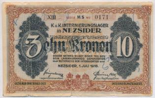 Nezsider / Hadifogolytábor 1916. július 1. 10K "MS" betűjel, római sorozat- és arab sorszá...