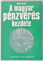 Gedai István: A magyar pénzverés kezdete. Budapest, Akadémia Kiadó, 1986. Használt, de szép állapotban.