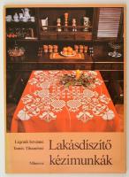 Légrádi Istvánné, Tamás Tihamérné: Lakásdíszítő kézimunkák. Bp., 1981, Minerva. Kiadói papírmappa, 28 l.