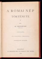 M. Creighton: A római nép. Athenaeum Kézikönyvtára. Bp., 1898, Athenaeum. Kiadói egészvászon-kötés, ...