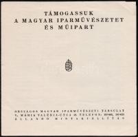 cca 1930 Támogassuk a magyar iparművészetet és műipart. Szép korszerű ezüsttárgyak. Kiadja az Országos Magyar Iparművészeti Társulat. Kihajtható füzet.