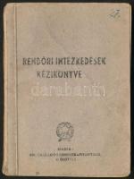 Rendőri intézkedések kézikönyve. Bp., é. n., BM ORFK. Papírkötésben, jó állapotban.