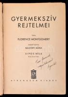 Florence Montgomery: Gyermekszív rejtelmei. Fordította Baloghy Mária. Sipos Béla rajzaival. Budapest...