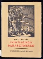 Ortutay Gyula: Nyíri és rétközi parasztmesék. Buday György egészoldalas illusztrációival. Bp, 1982, Európa. Kiadói félvászon-kötés, kiadói papír védőborítóban. Reprint kiadás.