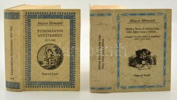 Magyar Hírmondó két kötete: Mokány Berczi és Spitzig Itzig, Göre Gábor mög a többiek...A magyar társadalom figurái az élclapokban. 1860-1918. Szerk.: Buzinkay Géza. Bp., 1988, Magvető. Kiadói kartonált papírkötés.  Tudományos Gyűjtemény 1817-1841. II. kötet. Szerk.: Juhász István. Bp., 1985, Magvető. Kiadói kartonált papírkötés.