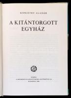 Komjáthy Aladár: A kitántorgott egyház. Bp., 1984, Református Zsinati Iroda. Kiadói egészvászon-köté...