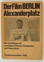Rainer Werner Fassbinder, Harry Baer: Der Film Berlin, Alexanderplatz. Frankfurt, 1980, Zweitausendeins. Kiadói papírkötés, német nyelven./ Paperbinding, in German language.