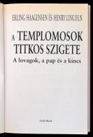 Erling Haagensen, Henry Lincoln: A  Templomosok titkos szigete. A lovagok, a pap és a kincs. Fordíto...