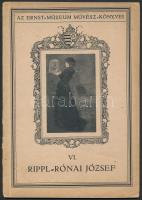 Lázár Béla: Rippl-Rónai József. Az Ernst Múzeum Művész Könyvei VI. kötet. Bp., 1923, Ernst Múzeum. Kiadói papírkötés.