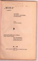 Totth Kálmán: "Miha". Adalékok Véli Miha vígjátékíró életrajzához. Ajánlással! Abony, 1934...