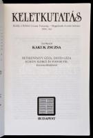 1973-2006 Keletkutatás 13 száma, Szerk.: Kara György, Terjék József, Kakuk Zsuzsa, Dávid Géza, Fodor...