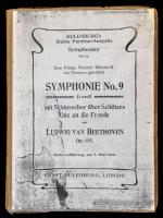 Ludwig van Beethoven 9. Szimfónia partitúra. Eulenburgs kleine Partitur-Ausgabe. Leipzig, 1824, Ernst Eulenburg. A borítója pótolt, a gerinc és a borító nincs egybekötve, a kötése sérült, a könyvtest szétvált.