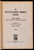 Sven Hedin: A rejtelmes India felé. Sven Hedin utazása Perzsia sivatagjain keresztül I-II.. Fordítot...