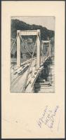 Vertel József (1922-1993): Erzsébet-híd. Rézkarc, papír, jelzett a karcon, 11×7 cm.