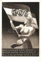 Rákóczi, Kossuth, Petőfi szellemében megvédi hazánk függetlenségét a Magyar Kommunista Párt, propaganda lap / Hungarian Communist Party propaganda card (EK)