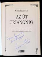 Nemere István: Az út Trianonig. Vérvonalak a Kárpát-medencében. Bp., 2007, Anno. A szerző dedikációj...