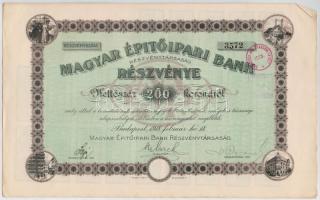 Budapest 1918. "Magyar Épitőipari Részvénytársaság" részvénye 200K-ról, bélyegzésekkel és ...