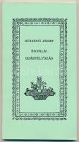Gvadányi József: Badalai quártélyozás. Budapest-Beregszász, 1999, Minerva Műhely. Reprint kiadás. Kiadói papírkötésben.