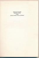 Krausz Tivadar: Hazakutatás. avagy "Krausz elvtárs mi van a fiókban?" 1980-1990. Budapest,...