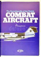 Ure Smith: The Encyclopedia of the Worlds Combat Aircraft. London, 1978, Salamander Books. Angol nyelven. Kiadói egészvászon kötésben. / Linen-binding, in English.
