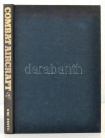 Ure Smith: The Encyclopedia of the World's Combat Aircraft. London, 1978, Salamander Books. Ang...