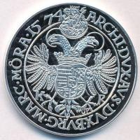 DN "Magyar tallérok utánveretben - I. Miksa tallérja 1574" Ag emlékérem tanúsítvánnyal (20...