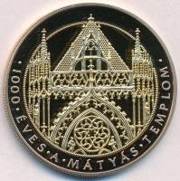 2015. 1000 éves a Mátyás Templom aranyozott fém emlékérem, tanúsítvánnyal (45mm) T:PP