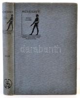 Művészet. Szerk.: Lyka Károly. IV. évfolyam. Országos Magyar Képzőművészeti Társiéat. Budapest, 1905...