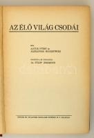 Artur Fürst, Alexander Moszkowski: Az élő világ csodái. Fordította: Dr. Fülöp Zsigmond. Bp., é.n.,Si...