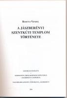 Besenyei Vendel: A jászberényi szentkúti templom története. Jászberény, 2016. Kiadói papírkötés, jó ...