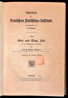 Gustav Dalman: Orte und wege Jesu. Gütersloh, [1924], Der Rufer Evangelischer Verlag. Harmadik, bőví...