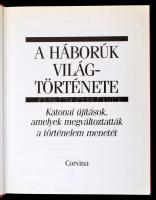 A háborúk világtörténete. Fordította: Félix Pál. Bp., 1992, Corvina. Kiadói kartonált papírkötés, ki...