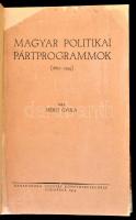 Mérei Gyula: Magyar politikai pártprogramok (1867-1914). Bp., 1934, Ranschburg Gusztáv. Félvászon kötésben, jó állapotban.