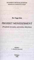 Dr. Papp Ottó: Projekt menedzsment. (Projekt tervezése, szervezése, irányítása.) Bp., 1998, BME. Kia...