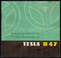 Tesla B47 magnó használati útmutatója, ábrákkal illusztrált, grafitceruzás bejegyzésekkel