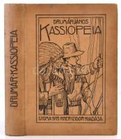 Drumár János: Kassiopeia. Fantasztikus regény. Geiger Richárd rajzaival. Gyoma, 1914, Kner Izidor, 410+6 p. Kiadói illusztrált egészvászon-kötés, kissé foltos borítóval, de egyébként jó állapotban.