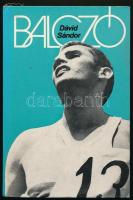 Dávid Sándor: Balczó. Bp., 1973, Sport. Kiadói kartonált papírkötésben.
