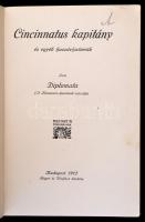 Diplomata: Cincinnatus kapitány és egyéb huszárhistóriák. Bp., 1912, Singer és Wolfner. Kiadói illus...